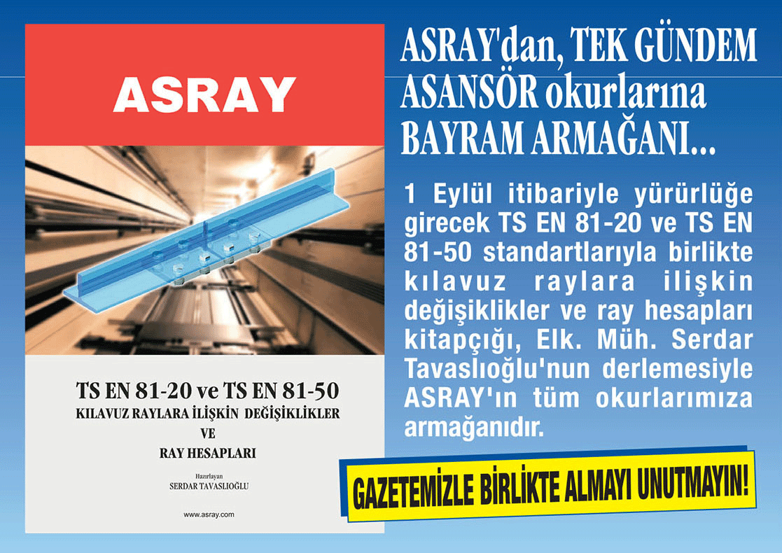 ASRAY'dan, TEK GÜNDEM ASANSÖR okurlarına BAYRAM ARMAĞANI...